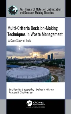 Techniques de prise de décision multicritères dans la gestion des déchets : Une étude de cas en Inde - Multi-Criteria Decision-Making Techniques in Waste Management: A Case Study of India