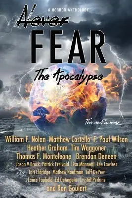 Ne craignez jamais l'apocalypse : La fin est proche - Never Fear - The Apocalypse: The End Is Near