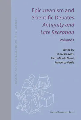 Épicurisme et débats scientifiques. Antiquité et réception tardive : Langue, médecine, météorologie - Epicureanism and Scientific Debates. Antiquity and Late Reception: Language, Medicine, Meteorology