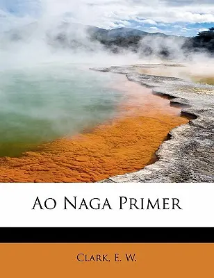 L'abécédaire de l'Ao Naga - Ao Naga Primer