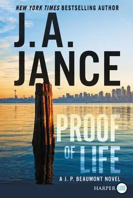 La preuve de la vie : Un roman de J. P. Beaumont - Proof of Life: A J. P. Beaumont Novel