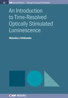 Introduction à la luminescence optiquement stimulée résolue dans le temps - An Introduction to Time-Resolved Optically Stimulated Luminescence