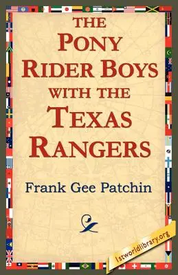 Les cavaliers à poney avec les Texas Rangers - The Pony Rider Boys with the Texas Rangers