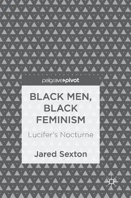 Hommes noirs, féminisme noir : Lucifer's Nocturne - Black Men, Black Feminism: Lucifer's Nocturne