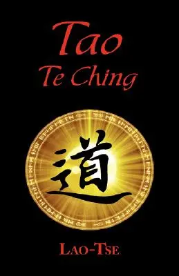 Le livre du Tao : Tao Te Ching - Le Tao et ses caractéristiques (couverture rigide plastifiée) - The Book of Tao: Tao Te Ching - The Tao and Its Characteristics (Laminated Hardcover)