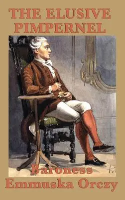 L'insaisissable impétrant - The Elusive Pimpernel