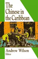 Les Chinois dans les Caraïbes - The Chinese in the Caribbean