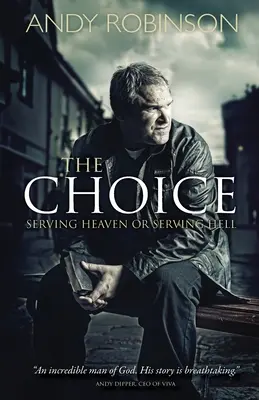 Le choix : servir le ciel ou servir l'enfer - The Choice: Serving Heaven or Serving Hell