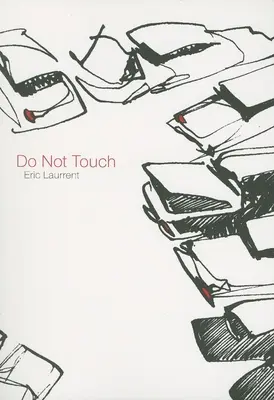 Ne pas toucher - Do Not Touch