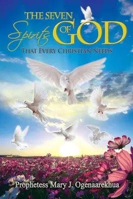 Les sept esprits de Dieu dont chaque chrétien a besoin - The Seven Spirits of God that Every Christian Needs