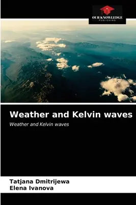 Météo et ondes Kelvin - Weather and Kelvin waves