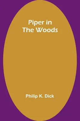 Piper dans les bois - Piper in the Woods