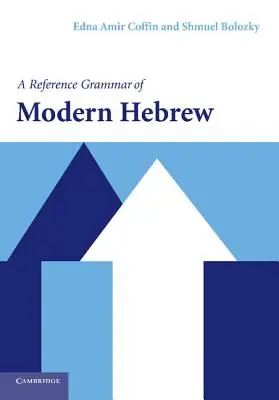 Grammaire de référence de l'hébreu moderne - A Reference Grammar of Modern Hebrew