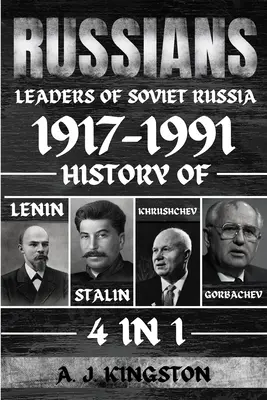 Russes : Histoire de Lénine, Staline, Khrouchtchev, Gorbatchev - Russians: History Of Lenin, Stalin, Khrushchev, Gorbachev