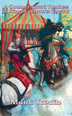 Un Yankee du Connecticut à la cour du roi Arthur - A Connecticut Yankee In King Arthur's Court