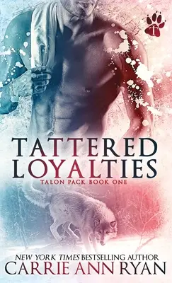 Loyautés en lambeaux - Tattered Loyalties