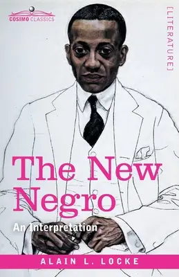 Le nouveau noir : Une interprétation - The New Negro: An Interpretation
