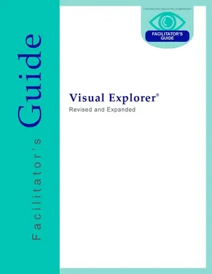 Guide de l'animateur de l'Explorateur visuel - Visual Explorer Facilitator's Guide
