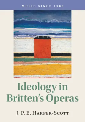 L'idéologie dans les opéras de Britten - Ideology in Britten's Operas