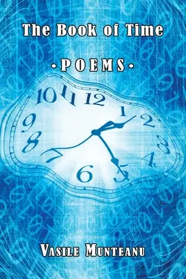 Le livre du temps : Poèmes - The Book of Time: Poems