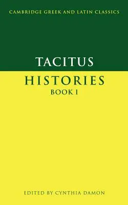 Tacite : Histoires Livre I - Tacitus: Histories Book I