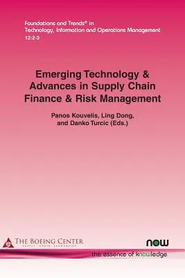 Technologies émergentes et avancées en matière de financement de la chaîne d'approvisionnement et de gestion des risques - Emerging Technology & Advances in Supply Chain Finance & Risk Management