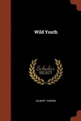 La jeunesse sauvage - Wild Youth