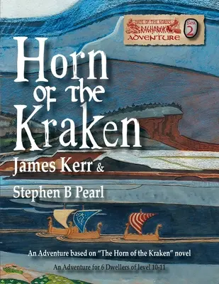 La corne du Kraken : L'aventure - Horn of the Kraken: Adventure