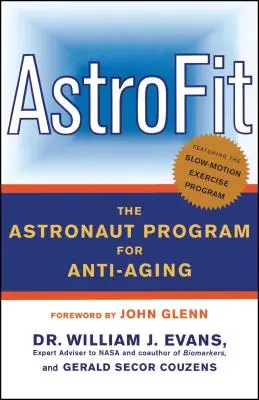Astrofit : Le programme anti-âge des astronautes - Astrofit: The Astronaut Program for Anti-Aging