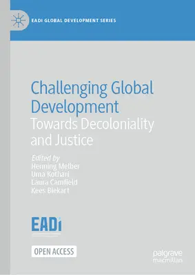 Remettre en question le développement mondial : Vers la décolonialité et la justice - Challenging Global Development: Towards Decoloniality and Justice