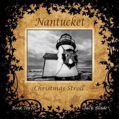 Promenade de Noël à Nantucket - Nantucket Christmas Stroll