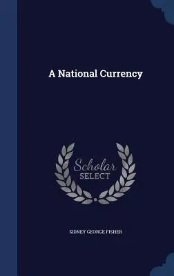 Une monnaie nationale - A National Currency