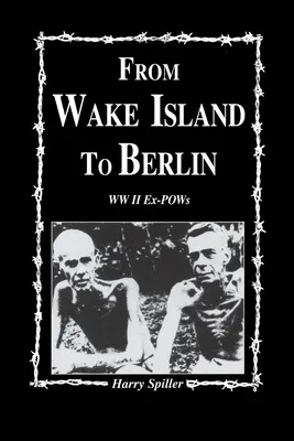 De Wake Island à Berlin - From Wake Island to Berlin