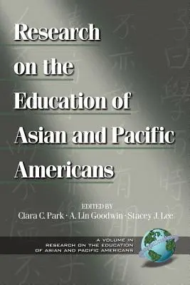 Recherche sur l'éducation des Américains d'Asie et du Pacifique (PB) - Research on the Education of Asian and Pacific Americans (PB)