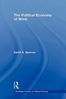 L'économie politique du travail - The Political Economy of Work