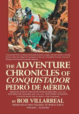 Les chroniques d'aventure du conquistador Pedro De Mrida : Tome 1 : Almagro - The Adventure Chronicles of Conquistador Pedro De Mrida: Volume 1: Almagro