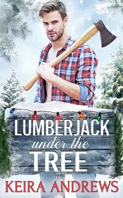 Le bûcheron sous le sapin - Lumberjack Under the Tree