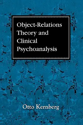 Théorie des relations d'objet et psychanalyse clinique - Object Relations Theory and Clinical Psychoanalysis