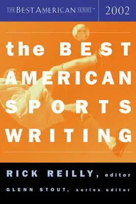 Les meilleurs écrits sportifs américains - The Best American Sports Writing