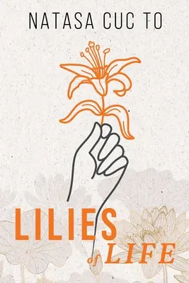 Les lys de la vie - Lilies of Life