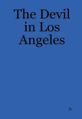 Le diable à Los Angeles - The Devil in Los Angeles