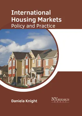 Marchés internationaux du logement : Politique et pratique - International Housing Markets: Policy and Practice