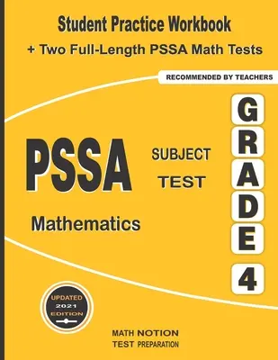 PSSA Subject Test Mathematics Grade 4 : Student Practice Workbook + Two Full-Length PSSA Math Tests - PSSA Subject Test Mathematics Grade 4: Student Practice Workbook + Two Full-Length PSSA Math Tests