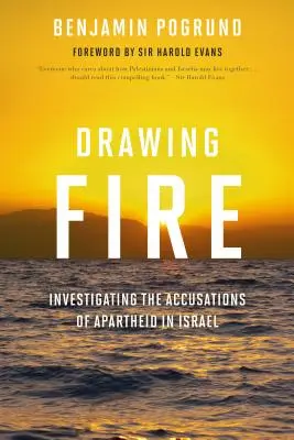 Drawing Fire : enquête sur les accusations d'apartheid en Israël - Drawing Fire: Investigating the Accusations of Apartheid in Israel