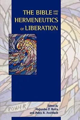 La Bible et l'herméneutique de la libération - The Bible and the Hermeneutics of Liberation