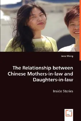Les relations entre les belles-mères et les belles-filles chinoises - The Relationship between Chinese Mothers-in-law and Daughters-in-law