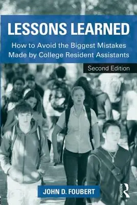 Leçons apprises : Comment éviter les plus grosses erreurs commises par les assistants résidents dans les universités - Lessons Learned: How to Avoid the Biggest Mistakes Made by College Resident Assistants