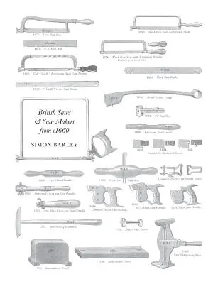 Scies et scieurs britanniques de 1660 - British Saws and Sawmakers from 1660