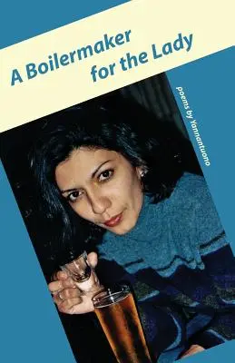 Un bouilleur de cru pour la dame - A Boilermaker for the Lady