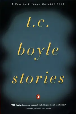 Histoires de T.C. Boyle - T.C. Boyle Stories